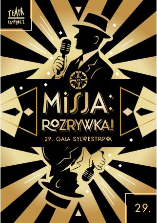 MISJA: ROZRYWKA 29.GALA SYLWESTROWA