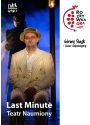 Plakat - LAST MINUTE - Teatr Naumiony