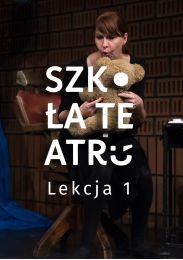 Obraz do SZKOŁA TEATRU – Lekcja 1