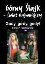 Plakat - Gody, gody, gody! Koncert i etnografia - z cyklu Górny Śląsk Świat Najmniejszy