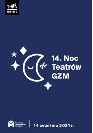 Obraz do 14. Noc Teatrów GZM