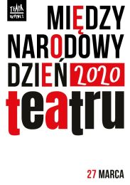 Obraz do Międzynarodowy Dzień Teatru 2020